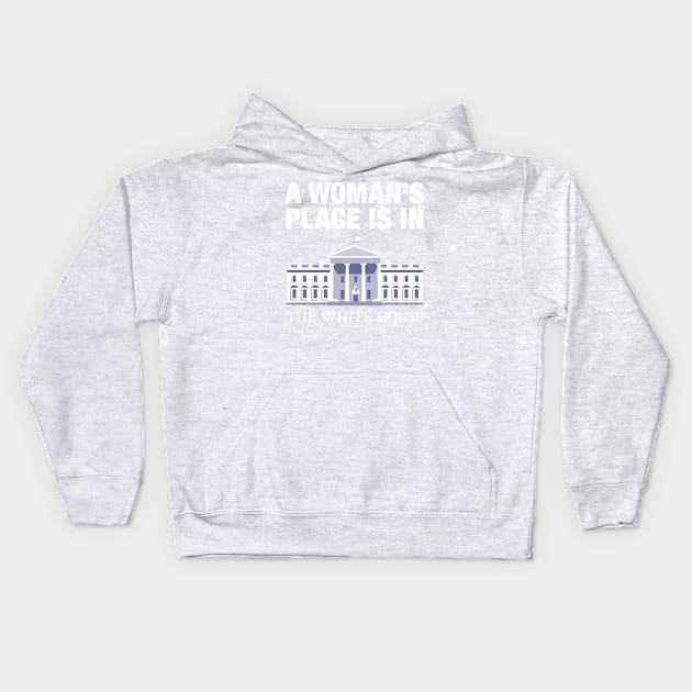 A woman's place is in the white house Kids Hoodie by gnotorious